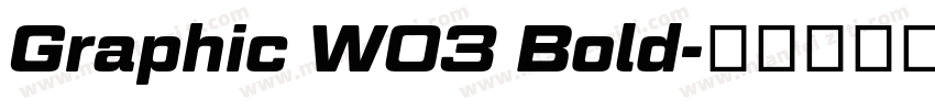 Graphic W03 Bold字体转换